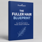 The Fuller Hair Blueprint